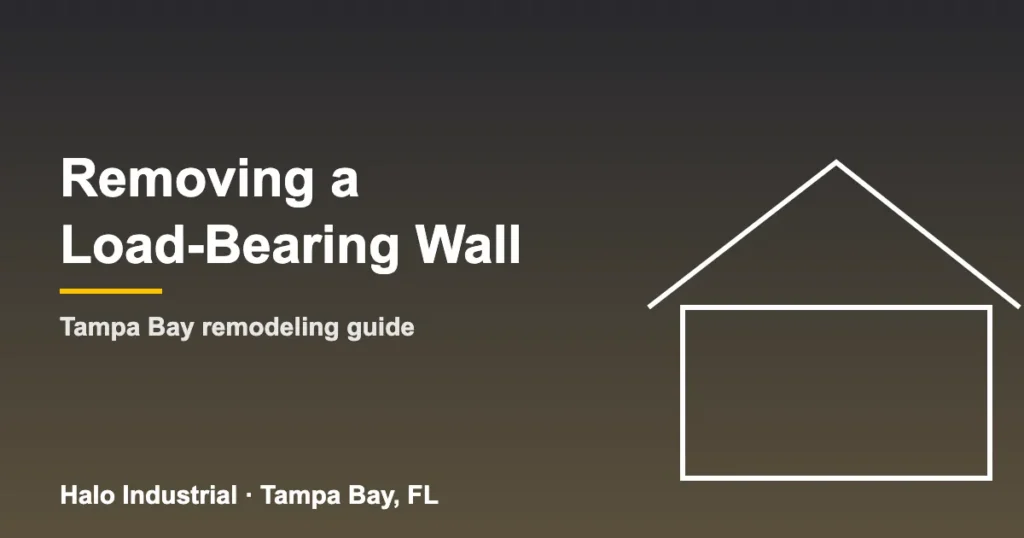 Removing a Load-Bearing Wall — Halo Industrial guide graphic